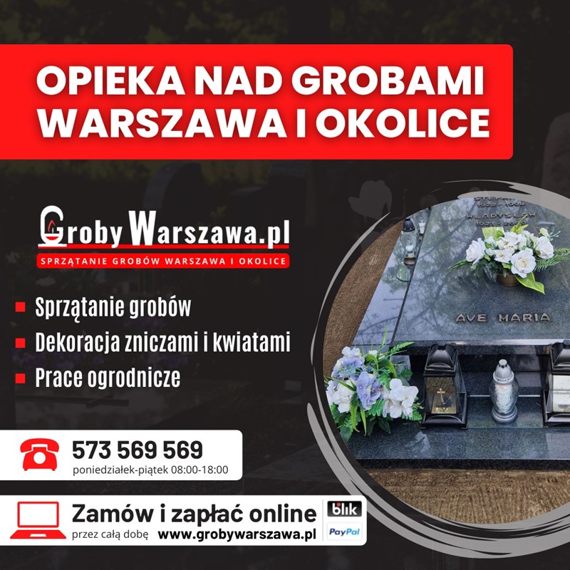 Sprzątanie grobów Warszawa, opieka nad grobami - tel. 573 569 569