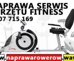 Serwis Naprawa rowerów stacjonarnych,treningowych,orbitreków Warszawa 